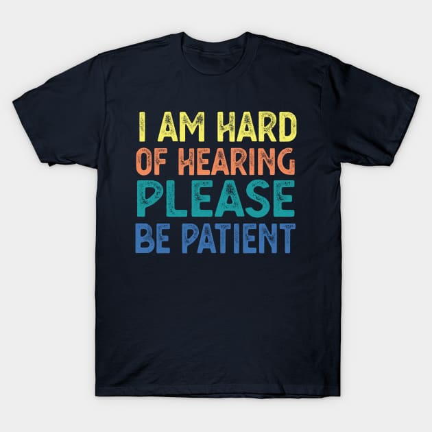 Hearing Impaired hearing loss T-Shirt by Gaming champion